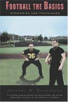 Football the Basics: Strategies and Techniques 1412005124 Book Cover