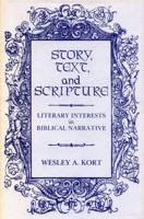 Story, Text, and Scripture: Literary Interests in Biblical Narrative 0271006102 Book Cover