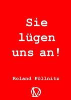 Sie l�gen uns an! 1326605666 Book Cover