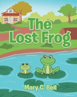 The Lost Frog 1662448457 Book Cover