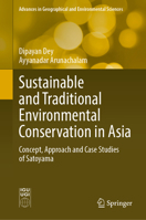 Sustainable and Traditional Environmental Conservation in Asia: Concept, Approach and Case Studies of Satoyama (Advances in Geographical and Environmental Sciences) 9819718058 Book Cover