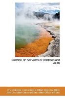 Beatrice or Six Years of Childhood and Youth 1104038757 Book Cover