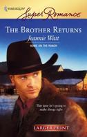 The Brother Returns 0373714742 Book Cover