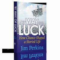 By Way of Luck: how chance shaped a storied life 1495152561 Book Cover