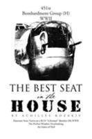 The Best Seat in the House: Short Stories and Vignettes 1465369937 Book Cover