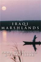 The Iraqi Marshlands: A Human and Environmental Study 1842750429 Book Cover