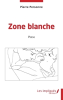Zone Blanche: Poésie (French Edition) 2384178245 Book Cover
