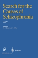 Search for the Causes of Schizophrenia - Vol 5 364262331X Book Cover