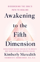 Awakening to the Fifth Dimension 1250489393 Book Cover