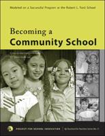 Becoming a Community School: A Step-By-Step Guide to Bridging the School-Family Gap (By Teachers For Teachers series) 0976360004 Book Cover