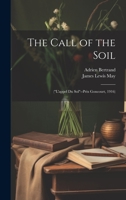 The Call of the Soil: 1020328487 Book Cover