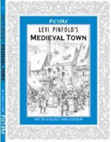 Coloring Medieval Times: Featuring the artwork of celebrated illustrator Levi Pinfold 1600584039 Book Cover