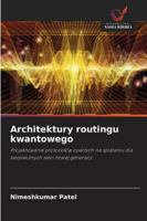 Architektury routingu kwantowego 6209383149 Book Cover