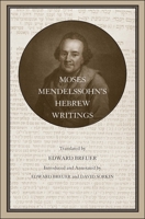 Moses Mendelssohn’s Hebrew Writings 030022902X Book Cover
