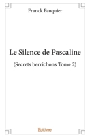 Le Silence de Pascaline - Tome 2 (French Edition) 2414298707 Book Cover
