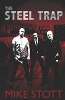 The Steel Trap: Threatened by a Gangster What Would You Do? 1794365478 Book Cover