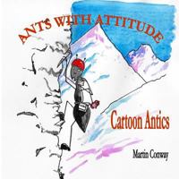 Ants with Attitude: Cartoon Antics 1986627640 Book Cover