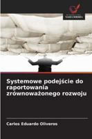 Systemowe podejscie do raportowania zrównowazonego rozwoju B0G3QM8TTC Book Cover