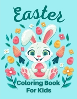 Easter Coloring Book For Kids: Fun Coloring Books for Kids Ages 4-8, 50 Easter Coloring filled image Book for Kids And Toddlers B08WZJK619 Book Cover
