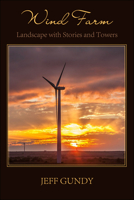 Wind Farm - Landscape with Stories and Towers 1953252451 Book Cover