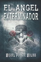 El ángel exterminador: Un thriller de suspense y terror ambientado en el salvaje oeste (Western Crepuscular) B095M27CF7 Book Cover