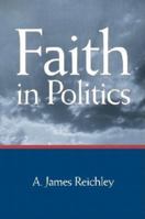 Faith in Politics 0815773730 Book Cover