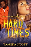 Hard Times: The Streets Calling: The Streets Calling 1511545224 Book Cover