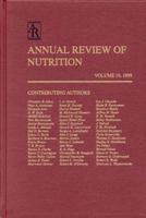 Annual Review of Nutrition, Volume 19: 1999 0824328191 Book Cover