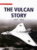 The Vulcan Story 1952-2002 1856057011 Book Cover