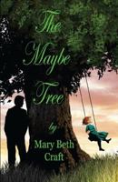 The Maybe Tree 1597058122 Book Cover