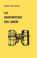 Lo inoportuno del amor B0C2SDCQ7L Book Cover