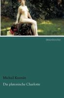 Die Platonische Charlotte 3954551403 Book Cover