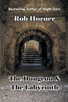 The Dungeon & The Labyrinth B0CHN7MB69 Book Cover