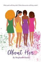About Her, a Novel 1732106207 Book Cover