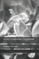 2020 Customer Organiser & Yearly Planner Diary 1658236858 Book Cover