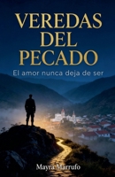 Veredas del pecado (Spanish Edition) B0GP5NHLHP Book Cover