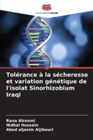 Tolérance à la sécheresse et variation génétique de l'isolat Sinorhizobium Iraqi 6209113966 Book Cover