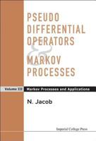 Pseudo Differential Operators & Markov Processes: Markov Processes And Applications 1860945686 Book Cover