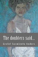 The doubters said... 1499366795 Book Cover