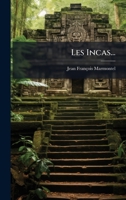 Les Incas... (French Edition) 1024673855 Book Cover