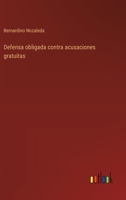 Defensa obligada contra acusaciones gratuitas (Spanish Edition) 3368914545 Book Cover
