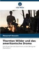 Thornton Wilder und das amerikanische Drama (German Edition) 6139927226 Book Cover