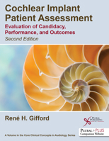 Cochlear Implant Patient Assessment: Evaluation of Candidacy, Performance, and Outcomes 1635501288 Book Cover