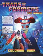 Transformers The Movie Coloring Book: (1986 Classic Animated Movie) 1721749934 Book Cover