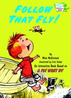 Follow That Fly! (Bright & Early Playtime Books) 0375832955 Book Cover