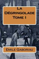 La Dégringolade - Tome 1/3 1717400639 Book Cover