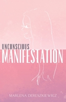 Unconscious Manifestation 8368521513 Book Cover