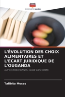 L'Évolution Des Choix Alimentaires Et l'Écart Juridique de l'Ouganda 6205268043 Book Cover
