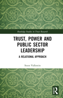 Trust, Power and Public Sector Leadership 1138364827 Book Cover