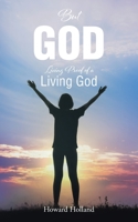 But God: Living Proof of a Living God B0CBW614QL Book Cover